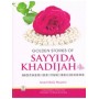 Golden Stories Sayyida Khadijah Mother of the Believers HB
